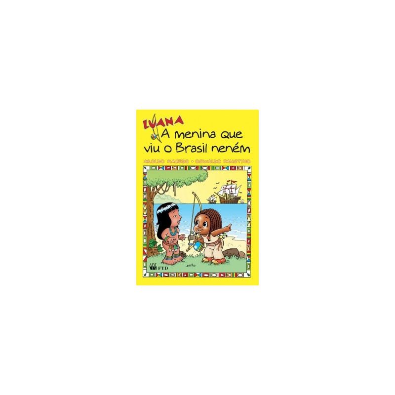 Luana, a menina que viu o Brasil neném