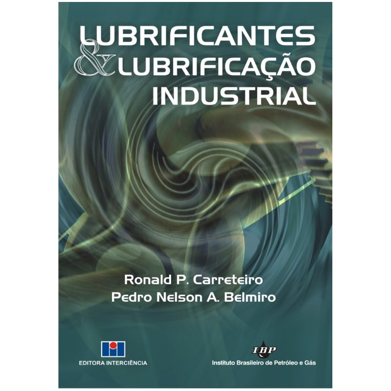 Lubrificantes e lubrificação industrial