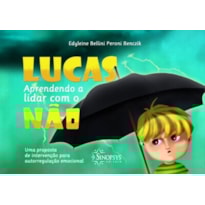 Lucas, aprendendo a lidar com o não: uma proposta de intervenção para autorregulação emocional