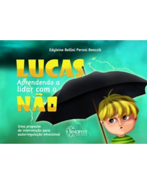 Lucas, aprendendo a lidar com o não: uma proposta de intervenção para autorregulação emocional