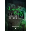 LUCAS OATS E O SEGREDO DO 404