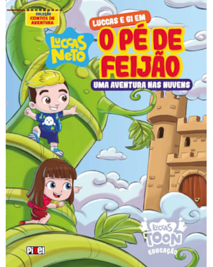 LUCCAS E GI EM O PÉ DE FEIJÃO