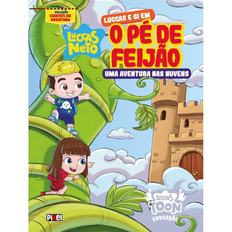 LUCCAS E GI EM O PÉ DE FEIJÃO
