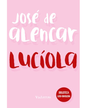 LUCÍOLA - JOSÉ DE ALENCAR