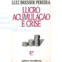 LUCRO, ACUMULACAO E CRISE