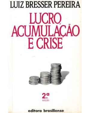 LUCRO, ACUMULACAO E CRISE