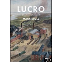 Lucro - Uma história ambiental