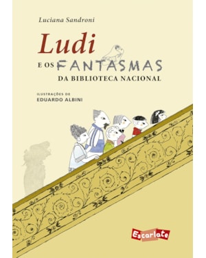 LUDI E OS FANTASMAS DA BIBLIOTECA NACIONAL (NOVA EDIÇÃO)