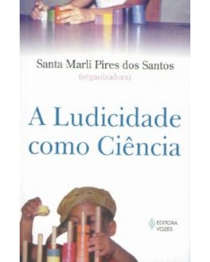 LUDICIDADE COMO CIENCIA, A