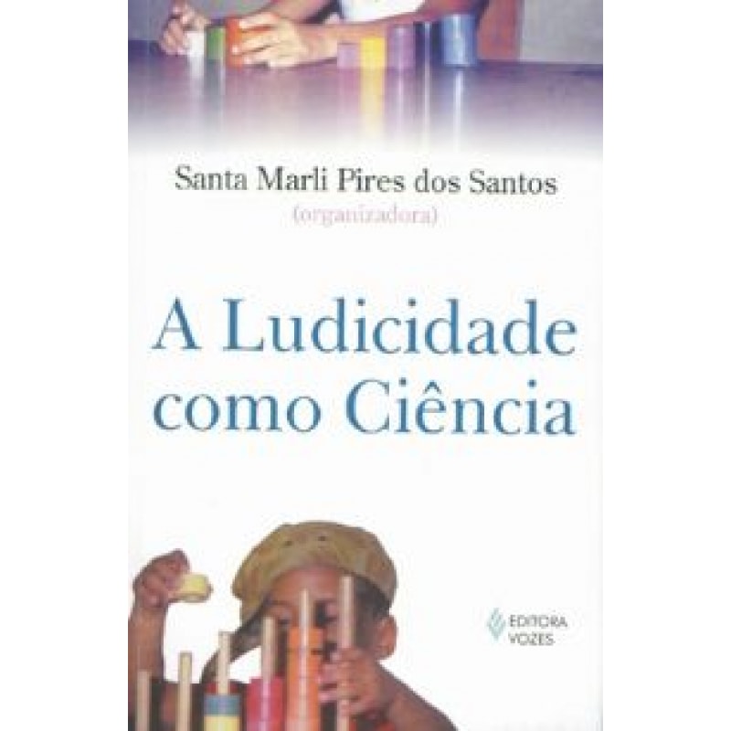 LUDICIDADE COMO CIENCIA, A