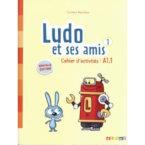 LUDO ET SES AMIS 1 - CAHIER D´ACTIVITES - NOUVELLE EDITION