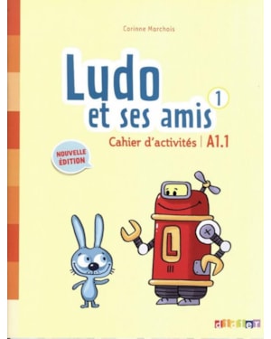 LUDO ET SES AMIS 1 - CAHIER D´ACTIVITES - NOUVELLE EDITION