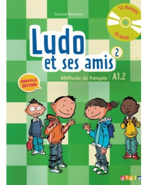 LUDO ET SES AMIS 2 - LIVRE DE L´ELEVE + CD AUDIO - NOUVELLE EDITION