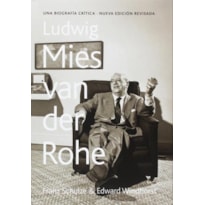 Ludwig mies van der rohe.una biografía crítica