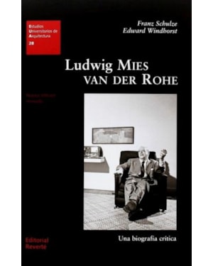 Ludwig mies van der rohe. Una biografía crítica: eua 28