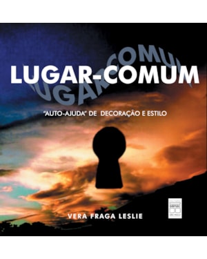 LUGAR COMUM - AUTO-AJUDA DE DECORAÇÃO E ESTILO