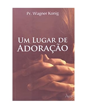 LUGAR DE ADORACAO, UM - 1