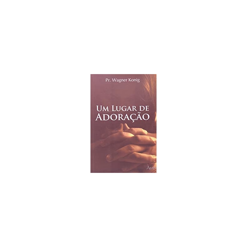LUGAR DE ADORACAO, UM - 1