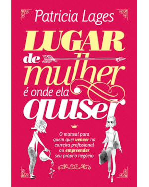 LUGAR DE MULHER É ONDE ELA QUISER