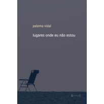 LUGARES ONDE EU NÃO ESTOU