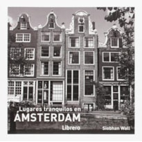 Lugares tranquilos en ámsterdam