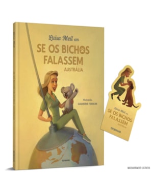 LUISA MELL EM SE OS BICHOS FALASSEM: AUSTRÁLIA + BRINDE (MARCADOR)