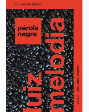 LUIZ MELODIA: PÉROLA NEGRA