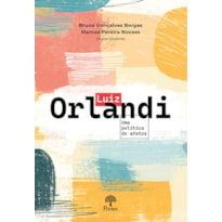 LUIZ ORLANDI: UMA POLÍTICA DE AFETOS