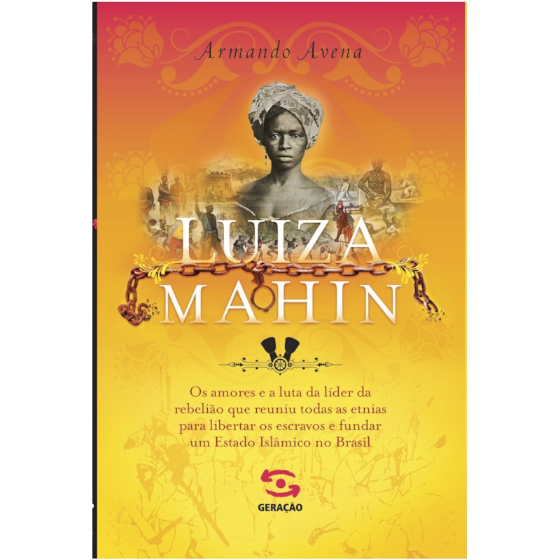 LUIZA MAHIN: OS AMORES E A LUTA DA LÍDER DA REBELIÃO QUE REUNIU TODAS AS ETNIAS PARA LIBERTAR OS ESCRAVOS E FUNDAR UM ESTADO ISLÂMICO NO BRASIL