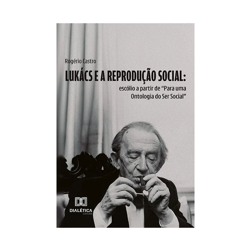 LUKÁCS E A REPRODUÇÃO SOCIAL: ESCÓLIO A PARTIR DE "PARA UMA ONTOLOGIA DO SER SOCIAL"