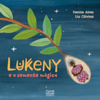 LUKENY E A SEMENTE MÁGICA