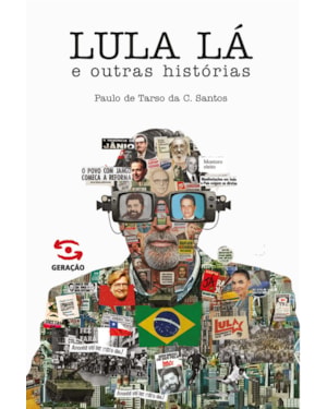 LULA LÁ E OUTRAS HISTÓRIAS