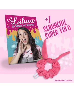 LULUCA - NO MUNDO DOS DESAFIOS + SCRUNCHIE