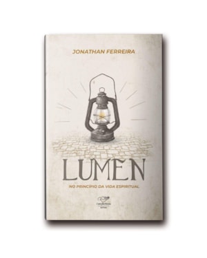 LUMEN: NO PRINCÍPIO DA VIDA ESPIRITUAL