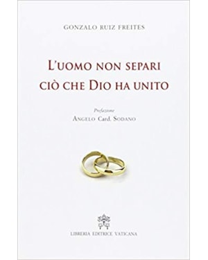 L'UOMO NON SEPARI CIÒ CHE DIO HA UNITO
