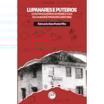 LUPANARES E PUTEIROS: OS ÚLTIMOS SUSPIROS DO RENDEZ-VOUS NA SOCIEDADE MANAUARA (1959/1969)