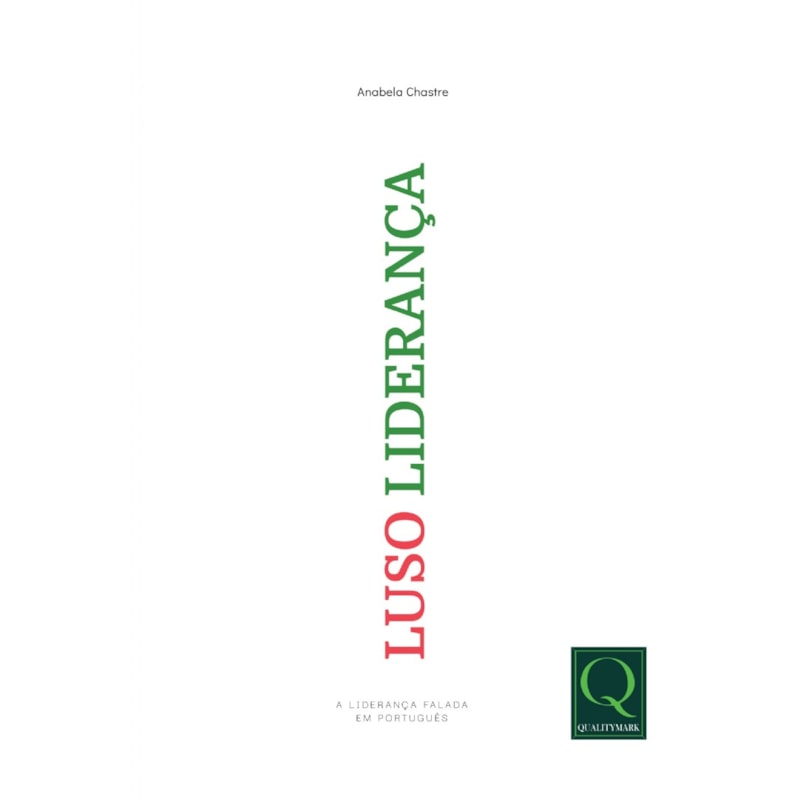 LUSO LIDERANÇA - A LIDERANÇA FALADA EM PORTUGUÊS