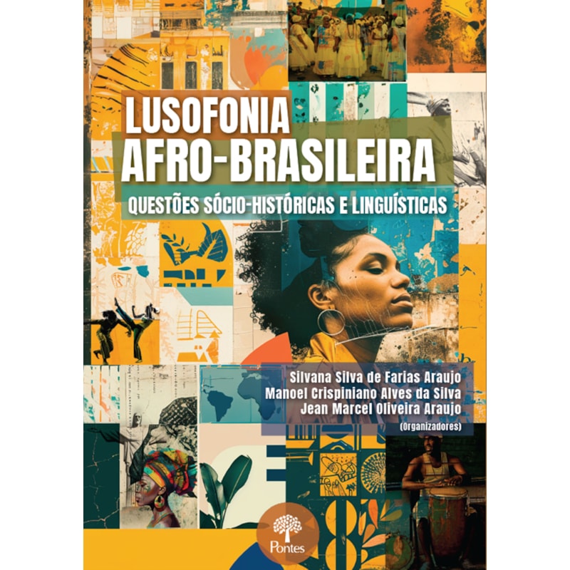 LUSOFONIA AFRO-BRASILEIRA: QUESTÕES SÓCIO-HISTÓRICAS E LINGUÍSTICAS