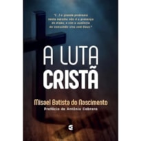 LUTA CRISTÃ, A