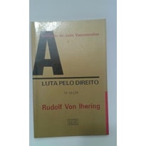 LUTA PELO DIREITO, A - VOLUME: 3 - COL. RT - TEXTOS FUNDAMENTAIS - 5