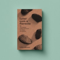 LUTAR COM A FLORESTA