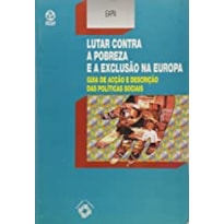 LUTAR CONTRA A POBREZA E A EXCLUSAO NA EUROPA - 1ª