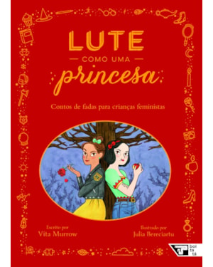 LUTE COMO UMA PRINCESA - CONTOS DE FADAS PARA CRIANÇAS FEMINISTAS