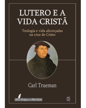 LUTERO E A VIDA CRISTÃ