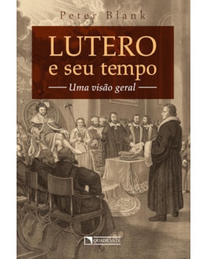 LUTERO E SEU TEMPO