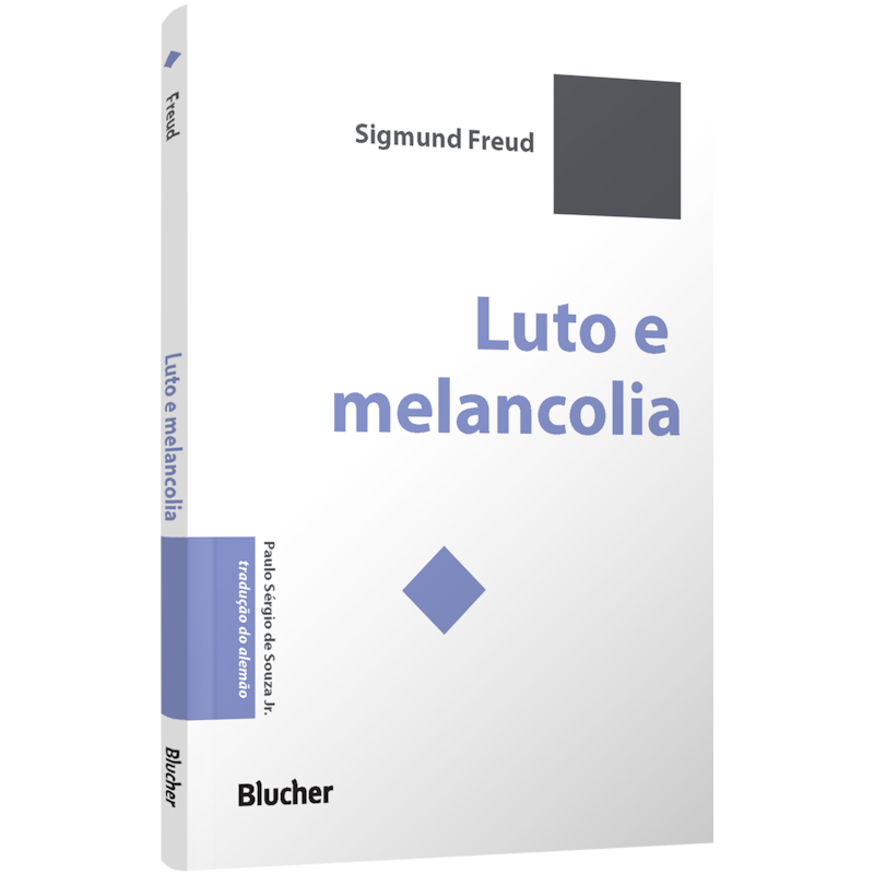 Luto e melancolia: precedido por