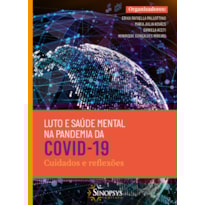 Luto e saúde mental na pandemia da covid-19: cuidados e reflexões