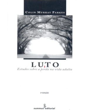 LUTO: ESTUDOS SOBRE A PERDA NA VIDA ADULTA