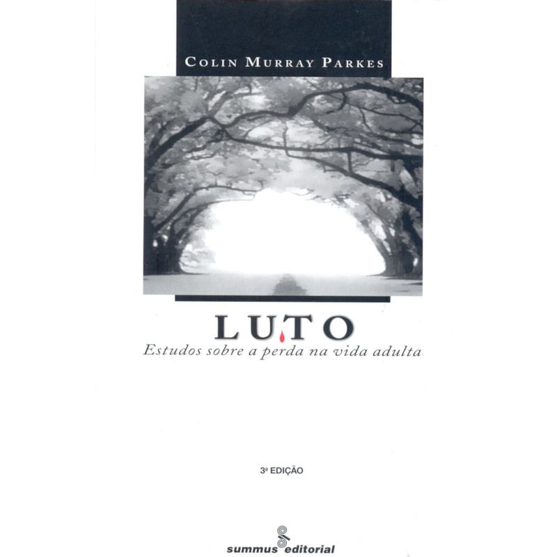 LUTO: ESTUDOS SOBRE A PERDA NA VIDA ADULTA