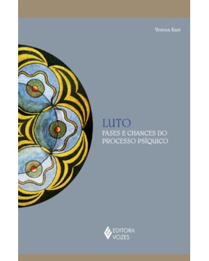LUTO: FASES E CHANCES DO PROCESSO PSÍQUICO